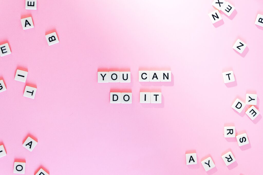 You can do it!